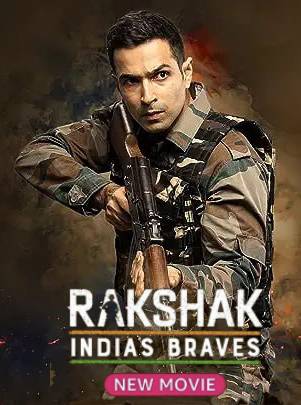 Rakshak Indias Brave (2023) Hindi HD