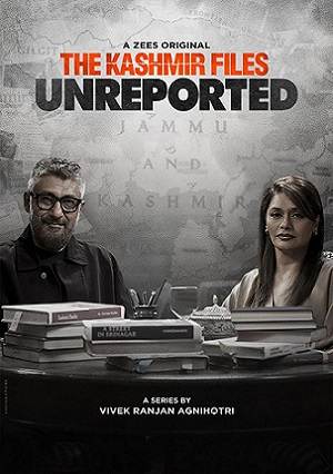 The Kashmir Files: Unreported (2023) Hindi Season 1 Complete
