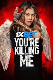 Youre Killing Me (2023) Unofficial Hindi Dubbed
