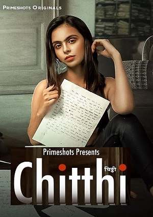Chitthi (2023) PrimeShots S01 EP01 Hindi Hot Web Series
