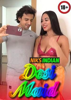 Desi Maid (2023) NiksIndian Adult Movie