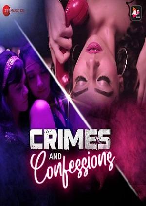 Crimes and Confessions (2023) AltBalaji Hindi S02 EP01 Hot Tv Series