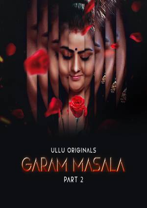 Garam Masala – Part 2 (2023) UllU Original Complete Watch