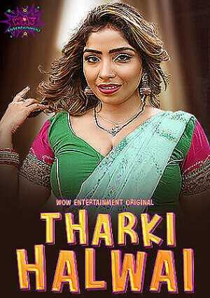 Tharki Halwai (2023) WOW Entertainment Hindi S01 EP01 Hot Web Series