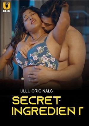 Secret Ingredient – Part 1 (2023) UllU Original