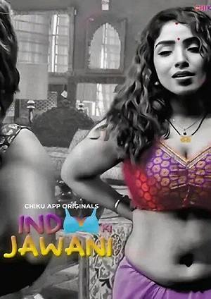 Indoo Ki Jawani (2023) Chiku Hindi S01 EP01 Hot Web Series