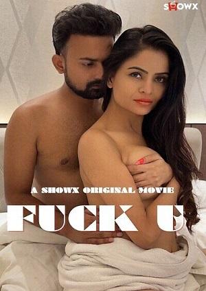 Fuck U (2023) ShowX Hindi Short Film
