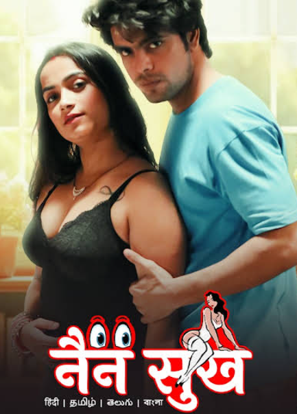 Nain Sukh (2023) Besharams Hindi S01 EP05 Hot Web Series