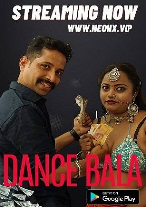 Dance Bala (2023) NeonX Hindi Short Film