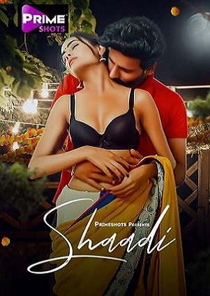 Shaadi (2023) PrimeShots Hindi S01 EP01 Hot Web Series