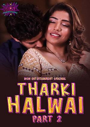 Tharki Halwai (2023) WOW Entertainment Hindi S01 EP03 Hot Web Series