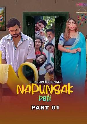 Napunshak (2023) Chiku Hindi S01 EP01 Hot Web Series