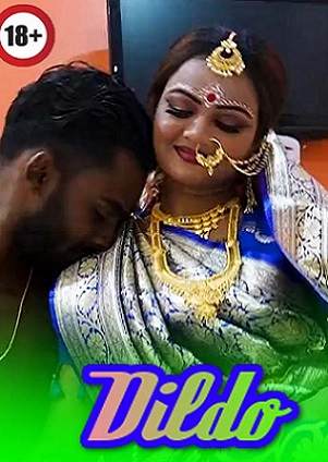 Dildo (2023) Hindi Hot Short Film