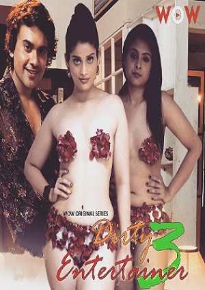 Dirty Entertainer (2023) WOW Hindi S01 EP01 Hot Web Series