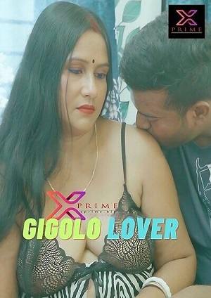 Gigolo Lover (2023) Xprime Hindi Hot Short Film