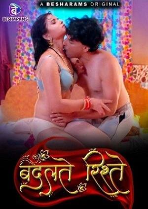 Badalteh Rishte (2023) Besharams Hindi S01 EP01 Hot Web Series