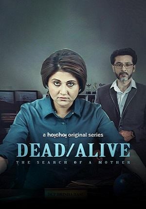 Dead/Alive: The Search of a Mother (2023) Hindi S01 Complete WEB-DL NF 1080p 720p 480p ESubs