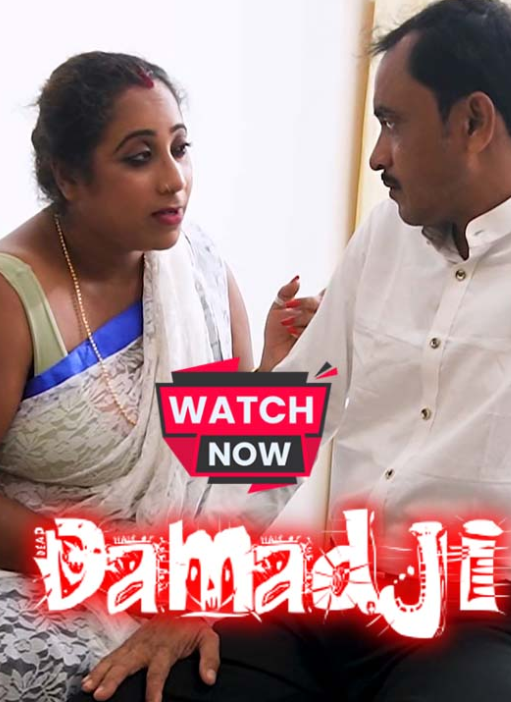 Damadji (2023) Hindi Hot Short Film Uncensored