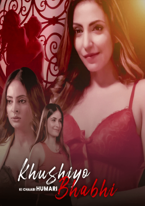 Khushiyo Ki Chaabi Humari Bhabhi (2023) Hindi Season 1 AltBalaji Web Series Episode 1