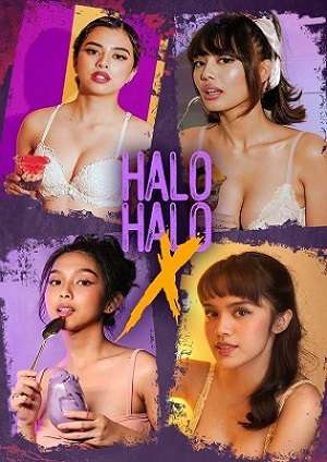 Halo Halo X (2023) Tagalog Season 1 Vivamax Web Series Episodes 1