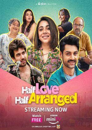 Half Love Half Arranged (2023) Hindi Season 1 Complete