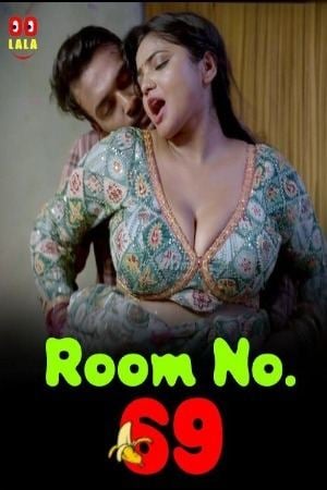 Room No 69 (2023) Oolala Season 1 Episode 1