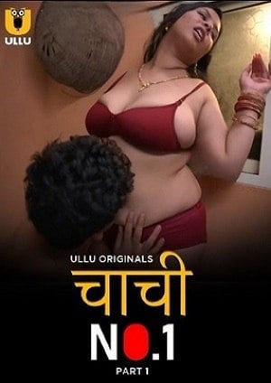 Chachi No.1 Part 01 (2023) UllU Originals Hindi S01 EP01 Hot Web Series