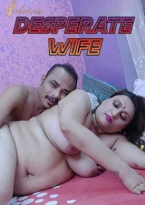 Desperate Wife (2023) SexFantasy Short Film