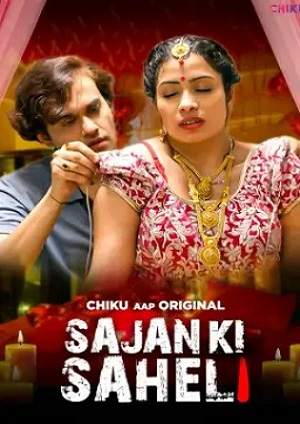 Saajan Ki Saheli (2023) Chiku Hindi S01 EP01 Hot Web Series