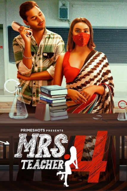 Mrs Teacher (2023) PrimeShots Hindi S04 EP01 Hot Web Series