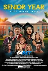 Senior Year: Love Never Fails (2023) Hindi Dubbed Unofficial