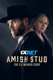 Amish Stud: The Eli Weaver Story (2023) Hindi Dubbed Unofficial