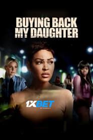Buying Back My Daughter (2023) Hindi Dubbed Unofficial