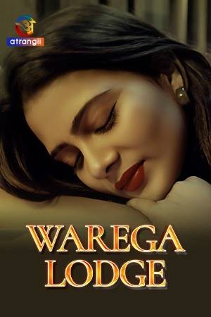 Warega Lodge (2023) Atrangii Hindi Hot Short Film