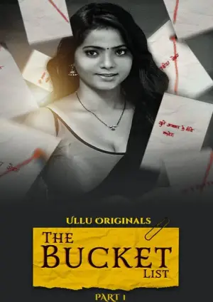 The Bucket List – Part 1 (2023) UllU Originals Hindi S01 EP01 Hot Web Series