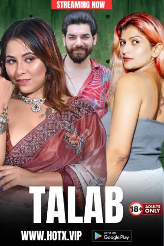 Talab (2023) HotX Hindi Short Film