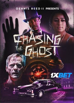 Chasing the Ghost (2022) Unofficial Hindi Dubbed