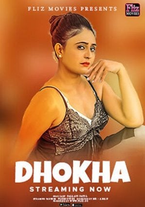 Dhokha (2023) Flizmovies Hindi S01 EP01 Hot Web Series Uncensored