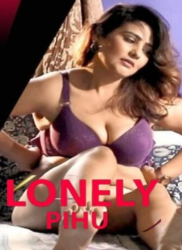 Lonely Pihu (2023) WorldPrime Hindi Short Film