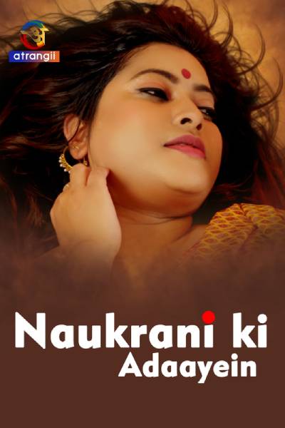 Naukrani Ki Adaayein (2023) Atrangii Hindi Short Film