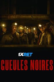 Gueules Noires (2023) Unofficial Hindi Dubbed