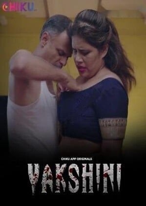Yakshini (2023) Chiku Hindi S01 EP04 Hot Web Series