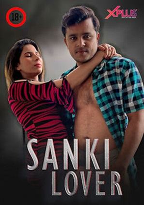 Sanki Lover (2023) Hindi Short Film Xplus
