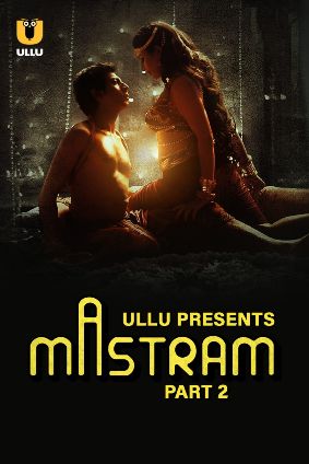 Mastram – Part 2 (2023) UllU Original