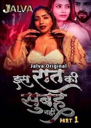 Is Raat Ki Subha Nahi (2023) Jalva Season 1 Episode 1