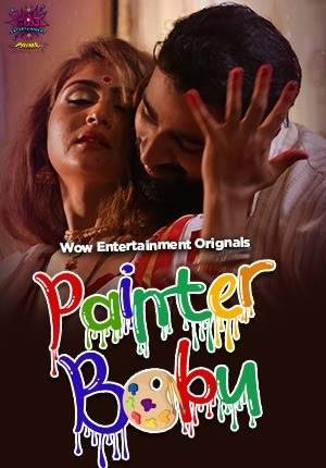 Painter Babu (2023) WOW Entertainmen Season 1 Episode 1-4