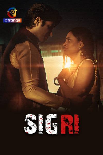 Sigri (2023) Atrangii Hindi Short Film