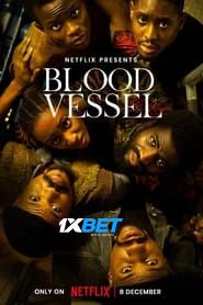 Blood Vessel (2023) Unofficial Hindi Dubbed