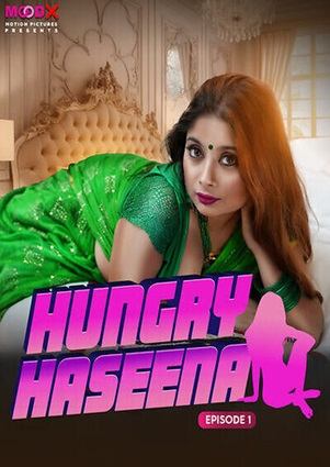 Hungry Haseena (2024) Moodx Season 1 Episode 1