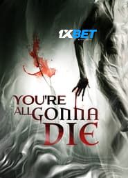 Youre All Gonna Die (2023) Unofficial Hindi Dubbed
